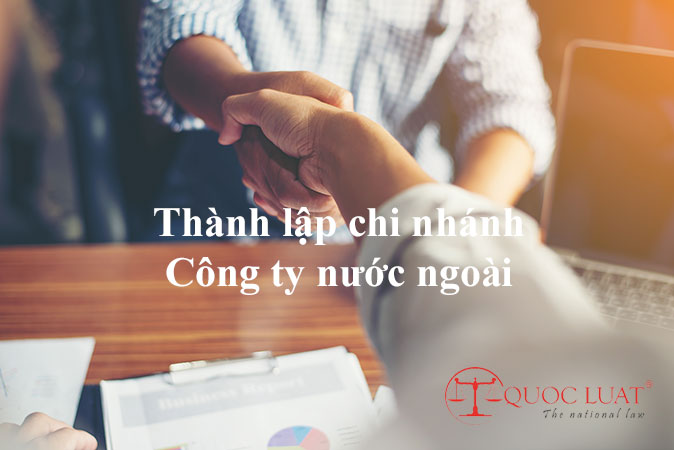 Thành lập chi nhánh Công ty nước ngoài