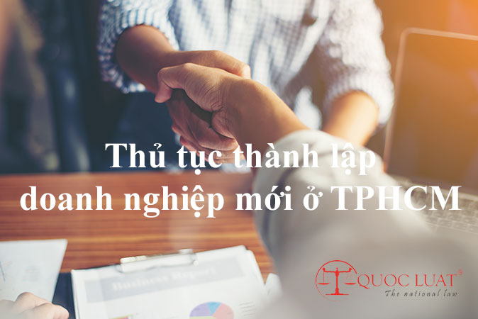 Thủ tục thành lập doanh nghiệp mới ở TPHCM